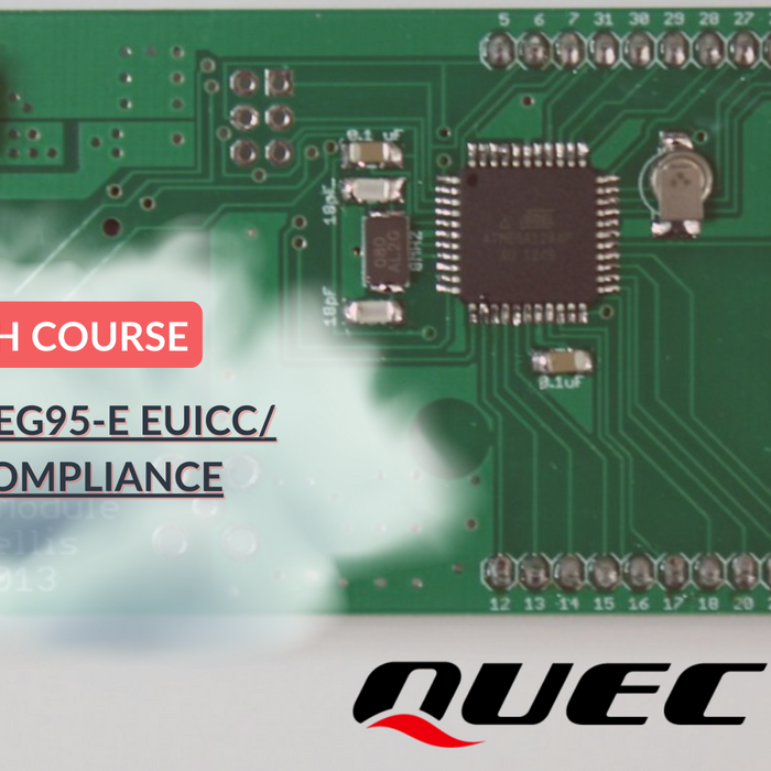 Quectel EG95-E Module eUICC/eSIM Compliant with ConnectedYou